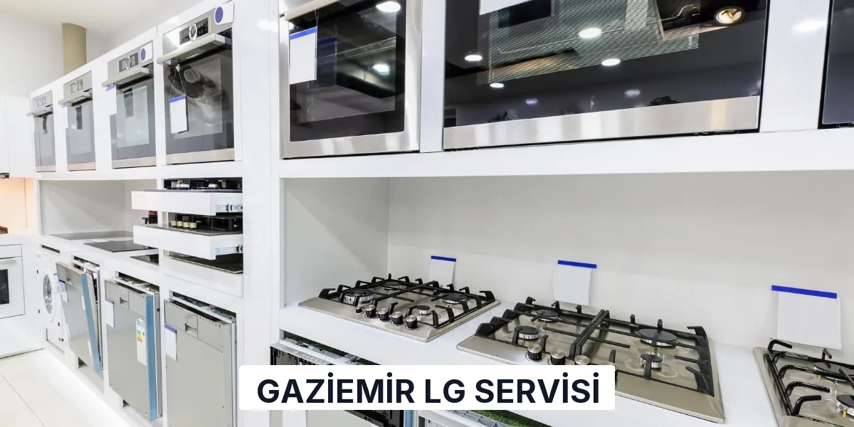 Gaziemir LG Servisi