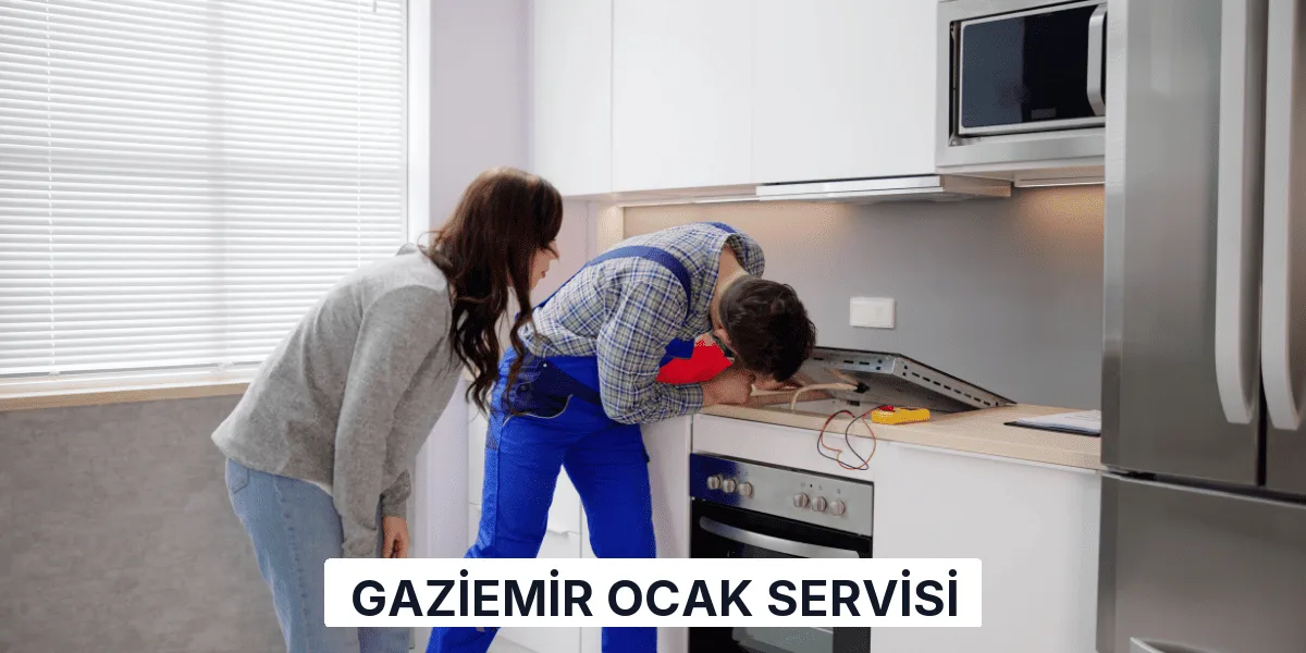 Gaziemir Ocak Servisi