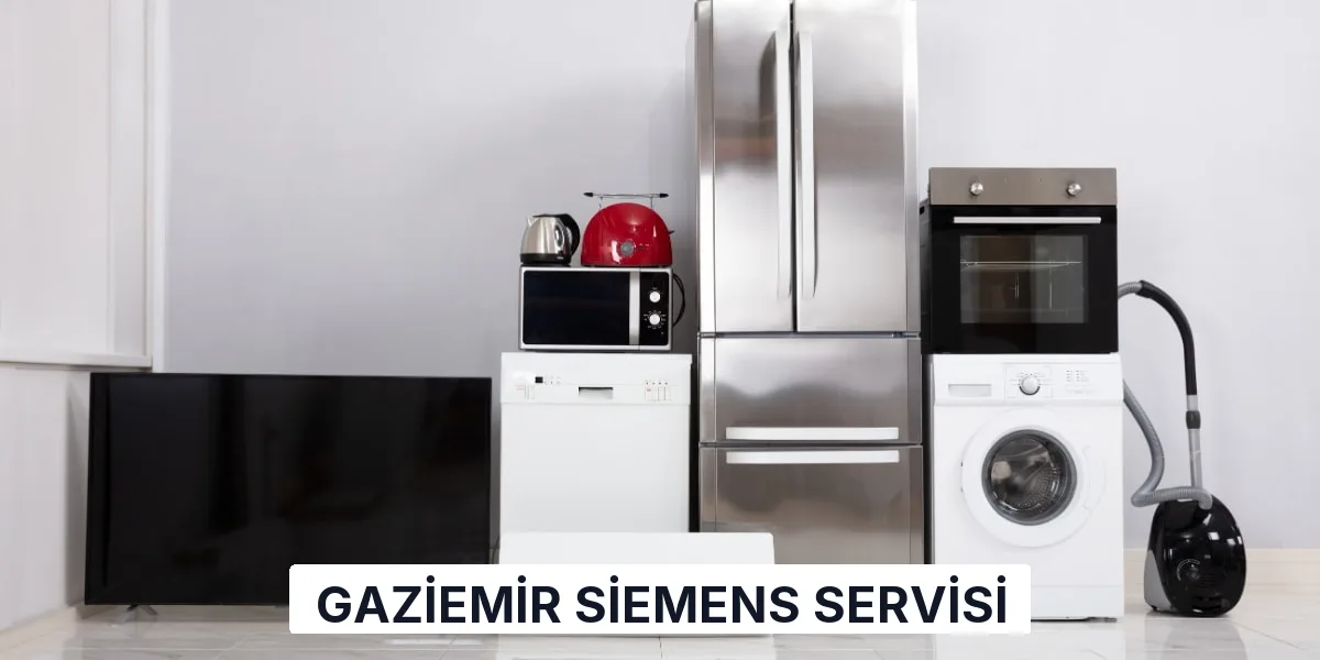 Gaziemir Siemens Servisi